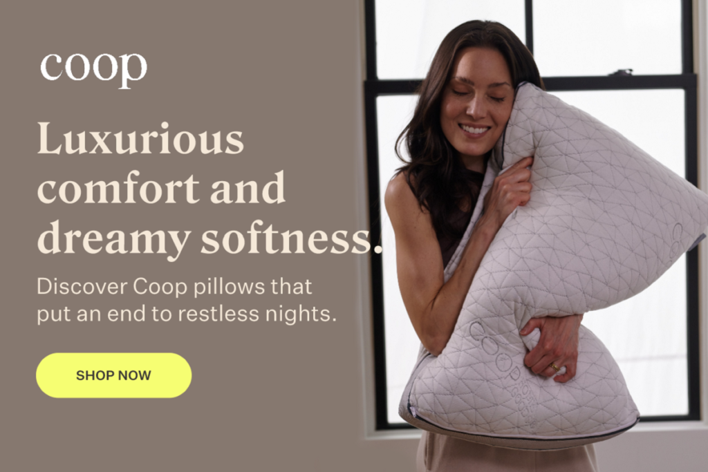 Luxurious comfort and dreamy softness. Discover coop pillows that put an end to restless nights.